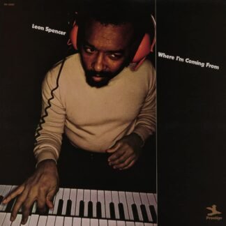 Leon Spencer - Where I'm Coming From (Jazz Dispensary Top Shelf) [LP]