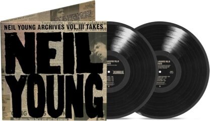 Neil Young - Archives Vol. III Takes [VINYL]