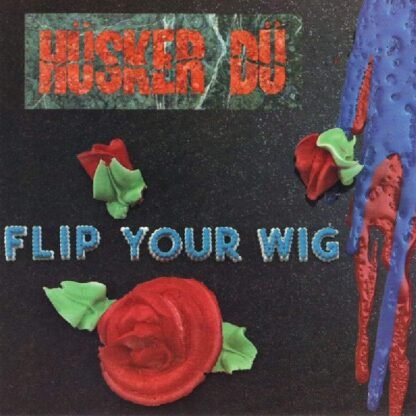 HUSKER DU - Flip Your Wig [Disco de Vinil]