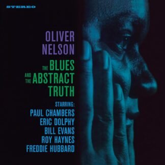 Oliver Nelson - The Blues and the Abstract Truth