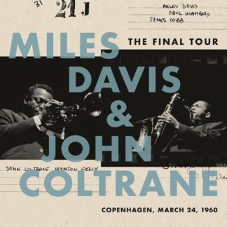 Miles Davis & John Coltrane - The Final Tour Copenhagen, March 24, 1960 [Disco de Vinil]