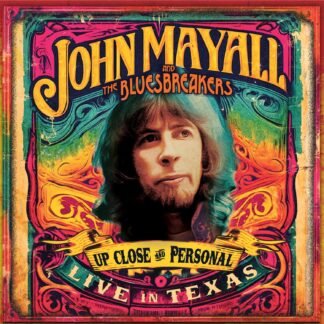 John Mayall & The Bluesbreakers - Up Close And Personal - Live In Texas [VINYL]