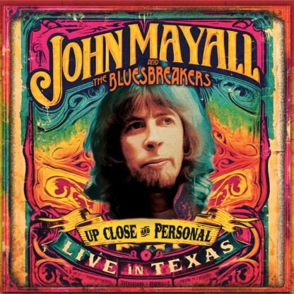 John Mayall & The Bluesbreakers - Up Close And Personal - Live In Texas [VINYL]