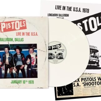 Sex Pistols - Live In The U.S.A. 1978 - Longhorns Ballroom, Dallas[White LP]