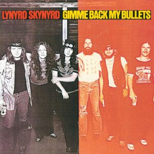 Lynyrd Skynyrd - Gimme Back My Bullets [LP]
