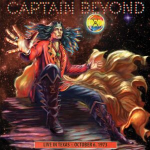 Captain Beyond - LIVE IN TEXAS - OCTOBER 6, 1973 (2LP) [2 LP]