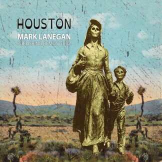 Mark Lanegan - Houston Publishing Demos 2002 [Disco de Vinil]