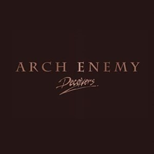 Arch Enemy - Deceivers