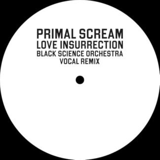 Primal Scream - Love Insurrection (Black Science Orchestra Remix)