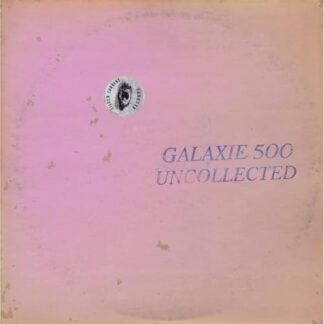 Galaxie 500 - Uncollected Noise New York '88-'90