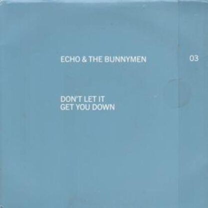 Echo And The Bunnymen - Don't Let It Get You Down