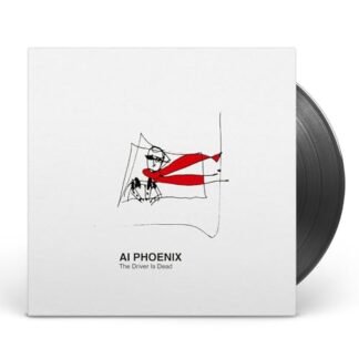Ai Phoenix - The Driver Is Dead