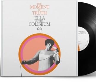 Ella Fitzgerald - The Moment of Truth: Ella at the Coliseum[LP]