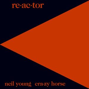 Neil Young & Crazy Horse - Neil Young And Crazy Horse - Re-Ac-Tor [Disco de Vinil]