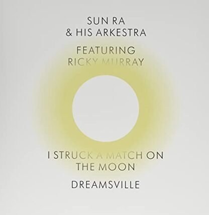 Sun Ra And His Arkestra - I Struck a Match on the Moon / Dreamsville [Disco de Vinil]
