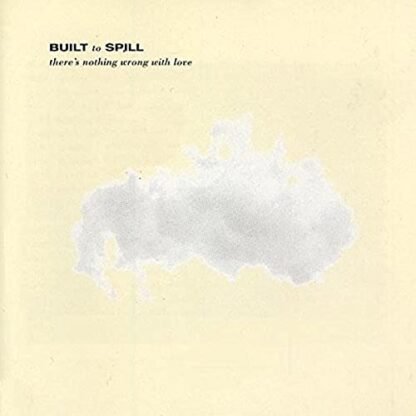 Built To Spill - There's Nothing Wrong With Love [Disco de Vinil]