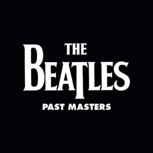 The Beatles - Past Masters [2 LP]