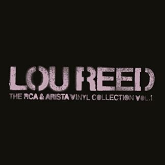 Lou Reed - The RCA & Arista Vinyl Collection, Volume 1