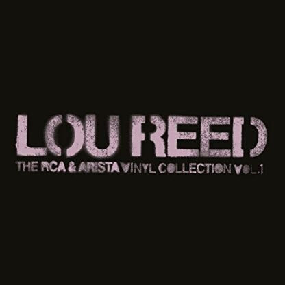 Lou Reed - The RCA & Arista Vinyl Collection, Volume 1