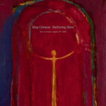 King Crimson - Sheltering Skies (200gm Vinyl)