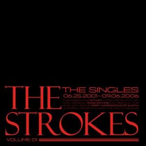 The Strokes - The Singles - Volume 01