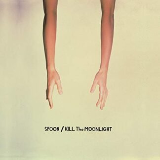 Spoon - Kill the Moonlight [Disco de Vinil]