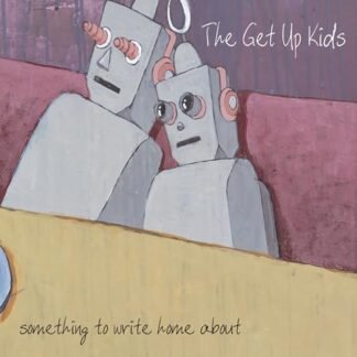 The Get Up Kids - Something To Write Home About [Disco de Vinil]