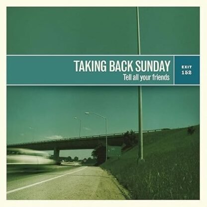 Taking Back Sunday - Tell All Your Friends