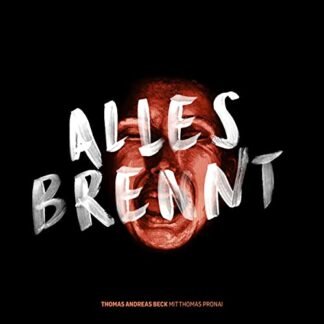 Thomas Andreas Beck - Alles Brennt [Import]