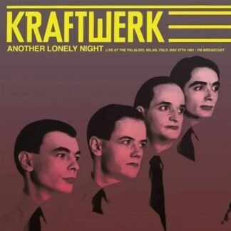 Kraftwerk - Another Lonely Night: Live At The Palalido, Milan, Italy, May 27th 1981 [VINYL]