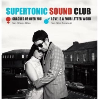 Supertonic Sound Club - Cracked Up Over You / Love Is a Four Letter Word [Disco de Vinil]
