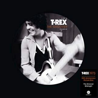 T-Rex - THE GROOVER (50TH ANNIVERSARY/PICTURE DISC)
