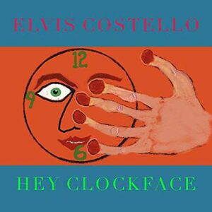 Elvis Costello - Hey Clockface [2 LP] [Disco de Vinil]