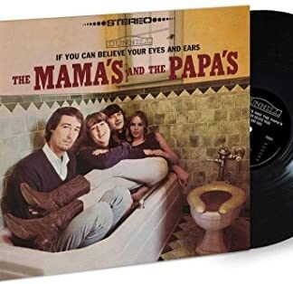 The Mamas & The Papas - If You Can Believe Your Eyes And Ears [LP]