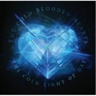 Cold Blooded Hearts - Cold Light Of Day