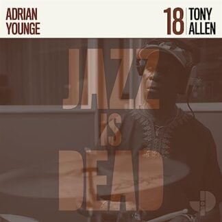 Tony Allen & Adrian Younge - Tony Allen JID018