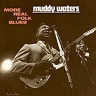 Muddy Waters - More Real Folk Blues