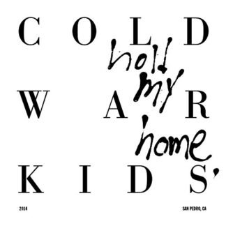 Cold War Kids - Hold My Home [Disco de Vinil]