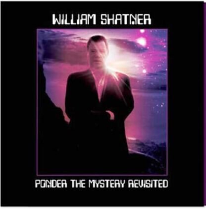 William Shatner - PONDER THE MYSTERY REVISITED (BLACK/PURPLE/WHITE SPLATTER VINYL)