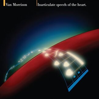 Van Morrison - Inarticulate Speech Of The Heart
