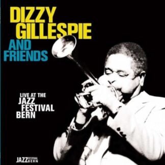 Dizzy Gillespie - Live at the Jazz Festival Bern