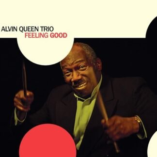 Alvin Queen Trio - Feeling Good [180g Vinyl]