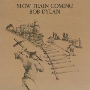 Bob Dylan - Slow Train Coming [Disco de Vinil]