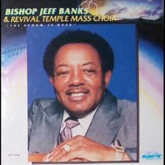 Bishop Jeff Banks - Storm Is Over