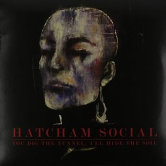 Hatcham Social Hatcham Social - You Dig the Tunnel I'll Hide the Soil [Disco de Vinil]