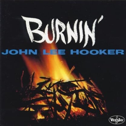 John Lee Hooker - Burnin' (60th Anniversary) [LP]