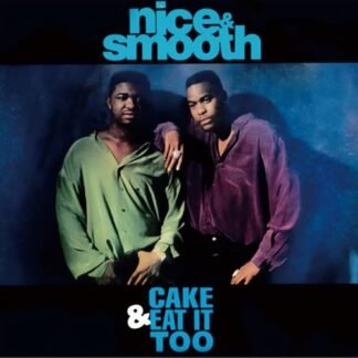 Nice & Smooth - Cake & Eat It Too (LP Version)