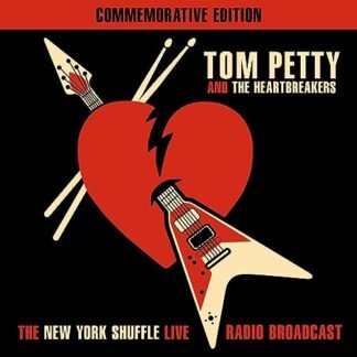 Tom Petty And The Heartbreakers - The New York Shuffle: Live Radio Broadcast (Commemorative Edition) [LP]