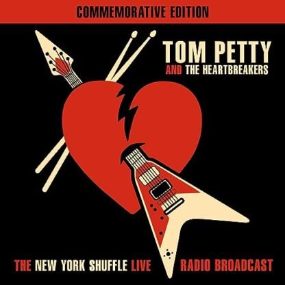 Tom Petty And The Heartbreakers - The New York Shuffle: Live Radio Broadcast (Commemorative Edition) [LP]