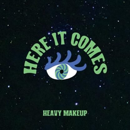 Heavy Makeup - Here It Comes (Amazon Exclusive Edition)